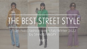 'THE BEST STREET STYLE from PARIS fashion week Fall/Winter 2022 Pt .1'