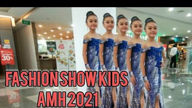 'LOMBA FASHION SHOW KIDS AMH 2021'