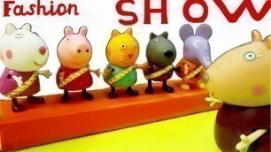 'Fashion Show Peppa Pig and Friends Toys Amusing Video for Kids and Toddlers'