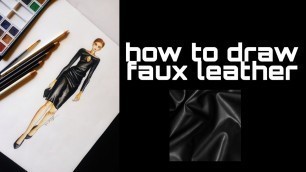 'How to draw faux leather || rendering tutorial || Watercolor'