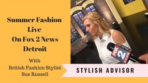 'Summer Fashion Live On Fox 2 News Detroit'