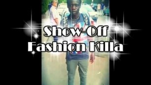 'Fashion Killa II Shot By : Show-Off'