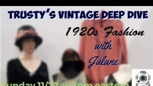 'Trusty\'s Vintage Deep Dive - Fashions of the 1920s'