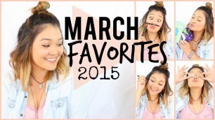 'March Favorites: Makeup, Fashion, Movies & More!'