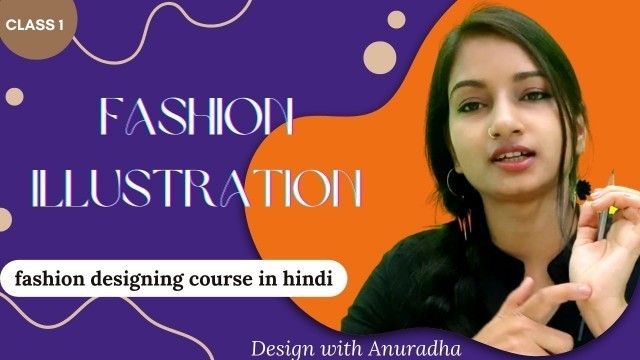 'Fashion Designing Full Course in Hindi |Fashion Illustration DAY 1 |Line Practice Class 1'