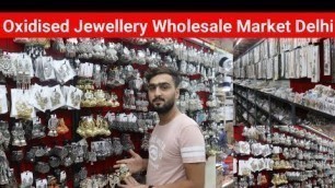 'Oxidised Jewellery Manufacturers in Delhi Sadar Bazar | Antique Jewellery Collection 2021'