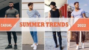 'Top 10 Summer Fashion Trends Outfit Ideas 2022 | Summer Outfits 2022 | Mens Fashion 2022'
