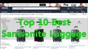 'Top 10 Best Samsonite Luggage to buy'