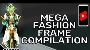 'Mega Community Fashion Frame Compilation'