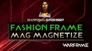 'Warframe: Fashion Frame - Mag Magnetize [PS4][deutsch/german]'