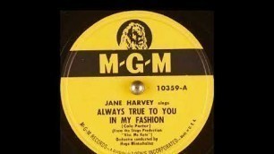 'Jane Harvey - Always True to You in My Fashion (1949)'