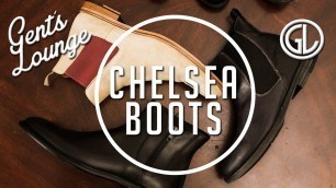 'How-to Style Chelsea Boots || Men\'s Fashion || Gent\'s Lounge'