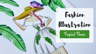'Fashion Illustration with Watercolor | Tropical theme (speedpaint)'