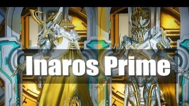 'INAROS PRIME CRAFTED !! | GOD OF THE SUN | Warframe'
