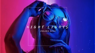 'Night Lights - Modern Fashion and Stylish Upbeat Background Music Instrumental'