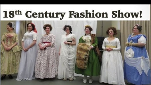 'The History of Women\'s Fashion 1770s to 1800s with a Fashion Show'