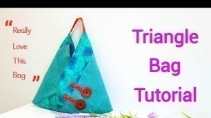 'Fashion diy | Triangle bag tutorial ~Handmade with love【特别的手作包制作方法】#HandyMum ❤❤'