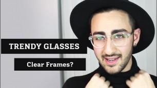 'Trendy Mens Glasses - Clear Frames | Optical | Mens Fashion | Mens Style'