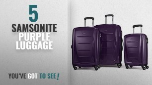 'Top 10 Samsonite Purple Luggage [2018]: Samsonite Winfield 2 3PC Hardside (20/24/28) Luggage Set,'