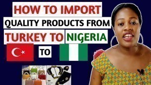 'How To Import From TURKEY To Nigeria | How to import fashion items online from Turkey and ship'