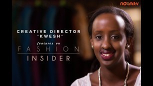 'Ndani TV: Fashion Insider KWESH'