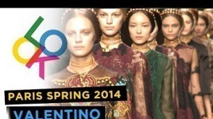 'Valentino: Paris Fashion Week Spring 2014'