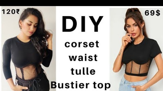 '#Diyfashion  Diy-Corset Waist Tulle Top from scratch // Bustier Top Tutorial // Veena Malviya'