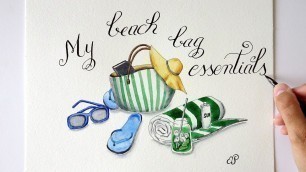 'Fashion Illustration with Watercolor - My Beach Bag Essentials (collab with Tasha Di)'