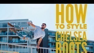 'How To Style Chelsea Boots (4 ways) | Nathan McCallum'