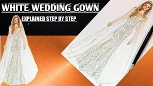 'How to draw WEDDING GOWN || Draw WHITE WEDDING  Dress || Fashion illustration'