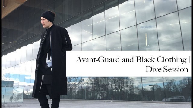 'Avant Garde and Black Clothing | Dive Session'