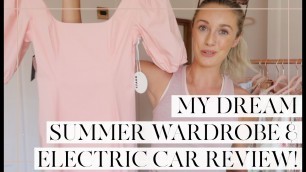 'MY DREAM SUMMER WARDROBE & ELECTRIC CAR REVIEW! // Fashion Mumblr'