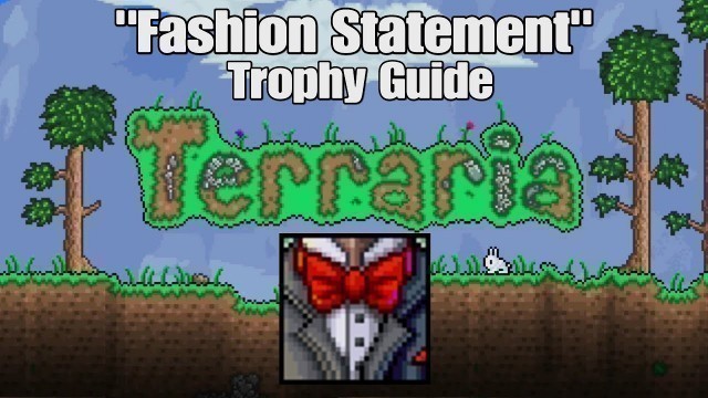 'Terraria 1.4 - \"Fashion Statement\" Trophy/Achievement Guide'