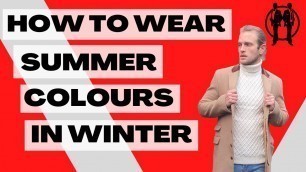 'How to Wear Summer Clothes in Winter | Winter Fashion for Men'