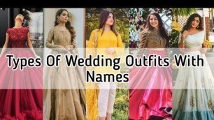 'Types Of Wedding Dresses With Name/Wedding Outfit Ideas For Girls Women Ladies With Names'