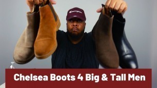 'Chelsea Boots for Big & Tall men'